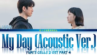 My Day 오늘도 내 하루는 (Acoustic Ver.) - J.UNA (제이유나) | Yumi’s Cells 2 (유미의 세포들 시즌2) OST Part 4