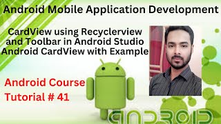 Tutorial 41: CardView using Recyclerview and Toolbar in Android Studio|Android CardView with Example
