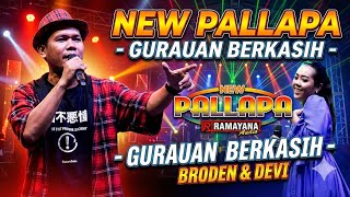 New PALLAPA  - Gurauan Berkasih  -  Broden dan Devi - RAMAYANA Audio