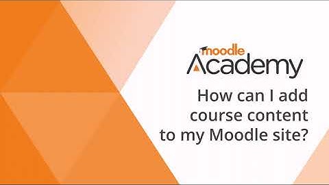 Hoe kan ik cursusinhoud toevoegen aan mijn Moodle-site?
