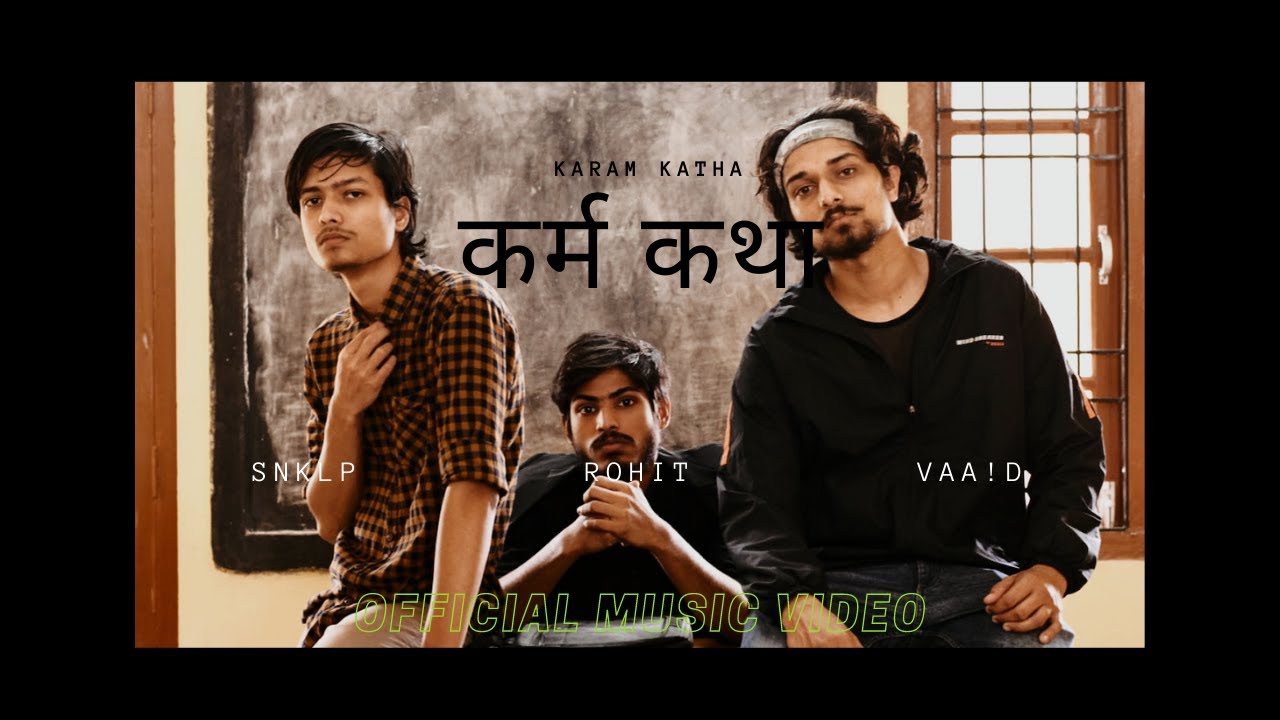 KARAM KATHA || SNKLP X VAA!D feat. ROHIT || Official Music Video