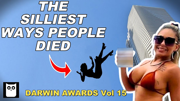 The Silliest Ways People Died | Darwin Awards Vol 15