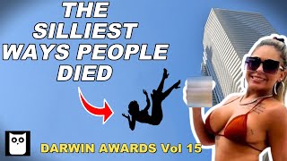 The Silliest Ways People Died | Darwin Awards Vol 15