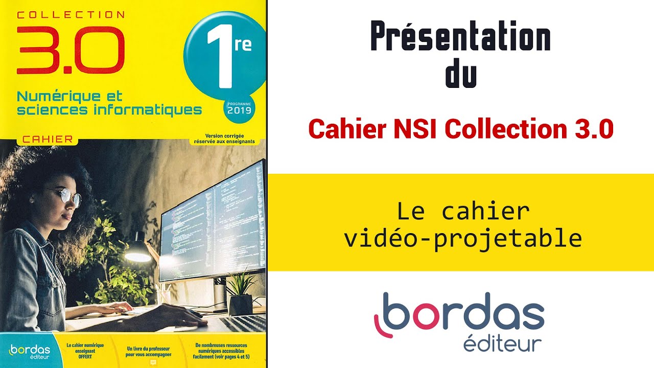 Cahier NSI première des Éditions Bordas - Le cahier numérique  vidéoprojetable 