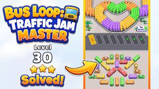 🚌 Bus Loop: Traffic Jam Master | Level 30 Walkthrough & Solution 🚦