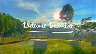 welcome Desember status wa 16 detik