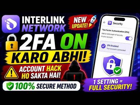 Interlink Network 2FA Enable Kaise Kare 🔐 | Two Factor Authentication Step by Step Guide Process 