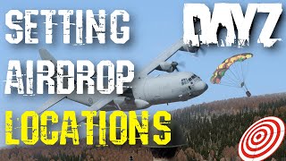 How to customise Airdrop locations in DayZ