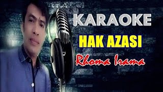 Hak Azasi  Rhoma Irama karaoke