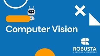 Robusta RPA ile Computer Vision