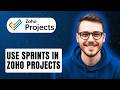 How To Use Sprints In Zoho Projects [2026 Guide]