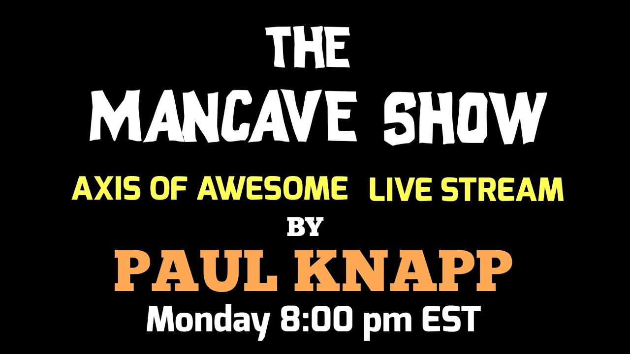 ManCave Show by Paul Knapp - A.O.A Live Stream