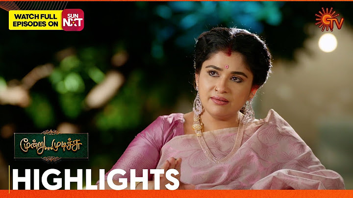Moondru Mudichu - Highlights | 07 July 2025 | Tamil Serial | Sun TV