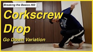 How to Corkscrew Drop - Go Down - Breaking the Basics 84 Profile