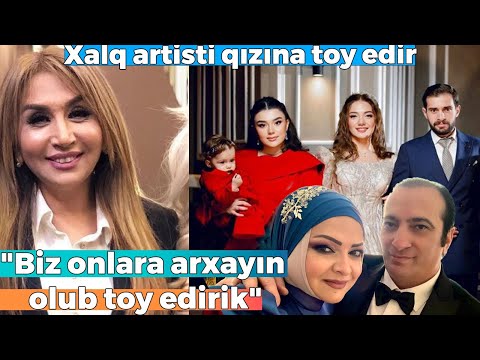 Xalq artisti Natiq Şirinov və Elnarə Abdullayeva qızına toy edir