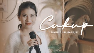 CUKUP | Cover by Nabila Maharani