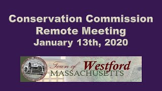 Westford, MA - Conservation Commission, January 13th, 2021