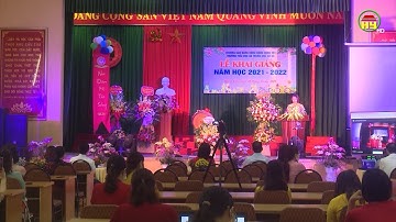 Tổng hợp khai giảng năm học mới 2021 - 2022