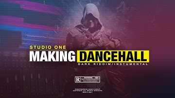 STUDIO ONE 4 TUTORIAL ~ MAKING A DARK DANCEHALL RIDDIM