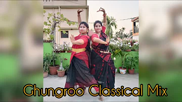 Ghungroo Toot Gaye ll Classical Mix ll Semi Classical Dance Cover