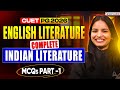 CUET PG English Literature 2026 🔥 | Complete Indian Literature MCQs | Part 1