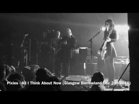 Pixies - All I Think About Now