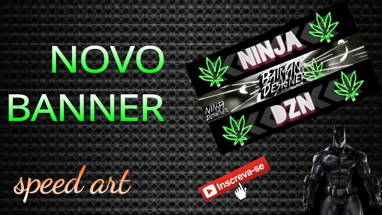 Speed art-novo banner pro canal ft:NinjaDZN