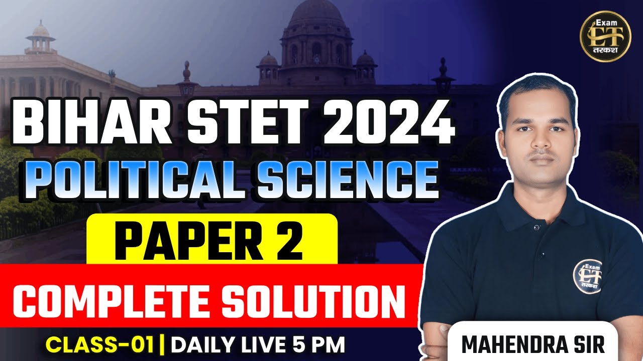 Bihar STET 2024 Political Science Paper 2 | Complete Solution | Mahendra Sir | Exam Tarkash