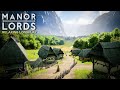 MANOR LORDS Relaxing Longplay The PERFECT Medieval Village Stress Relief Fall Asleep 