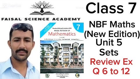 Class 7 Maths Unit 5 Review Exercise Q No 6 to 12 Sets NBF Maths New Book @FaisalScienceAcademy