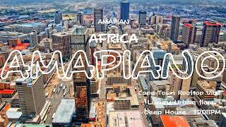 1hour Chill Amapiano Sophisticated Afro Housecapetown Rooftopvibe U0026 Uban Sunset Soul Logdrum 120bpm