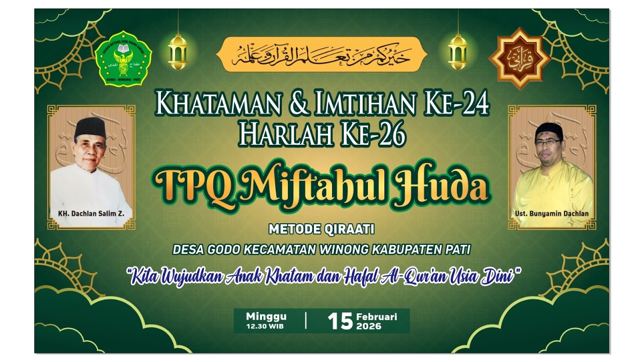 LIVE STREAMING KHATAMAN & IMTIHAN KE 24, HARLAH KE 26, TPQ MIFTAHUL HUDA, DESA GODO KEC. WINONG,