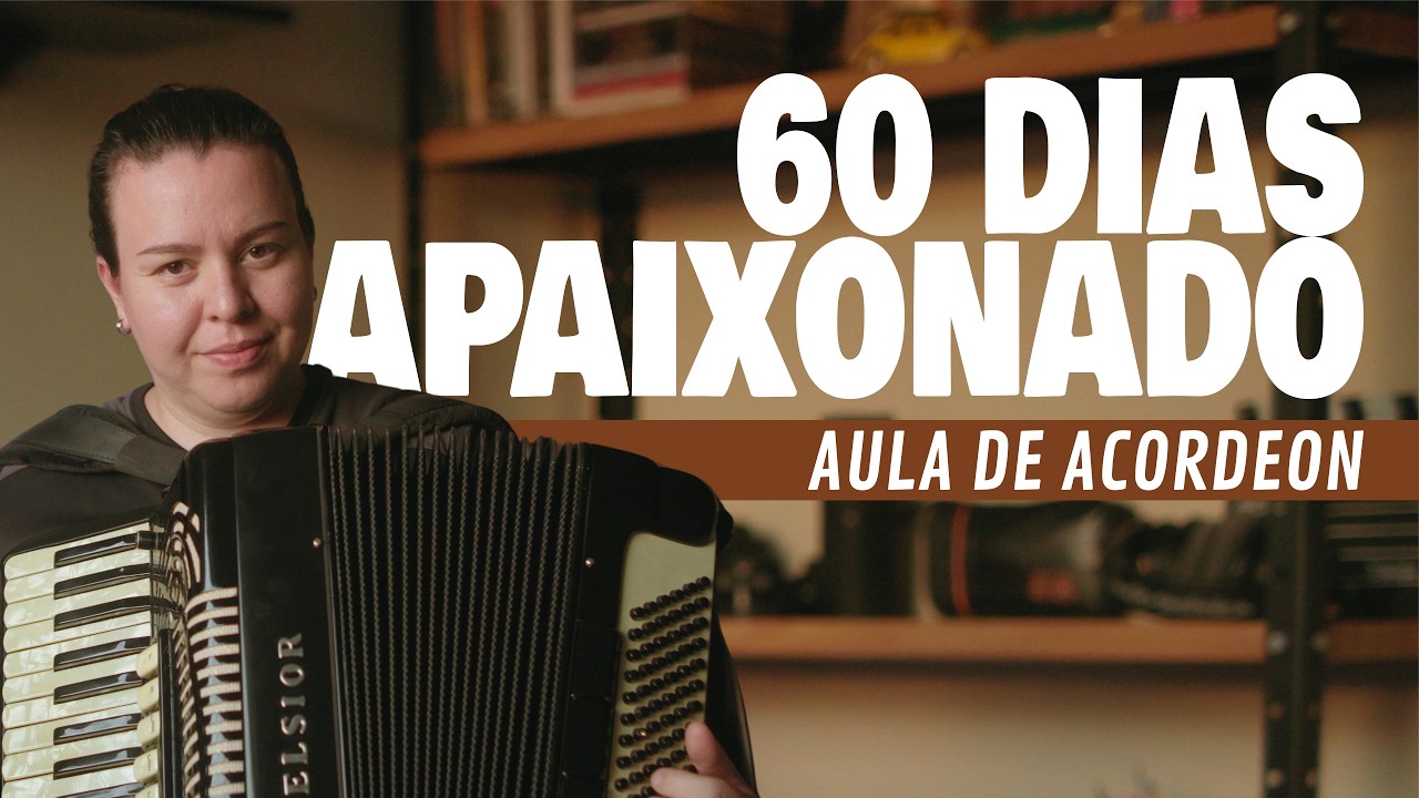 60 DIAS APAIXONADO no acordeon | Aula passo a passo