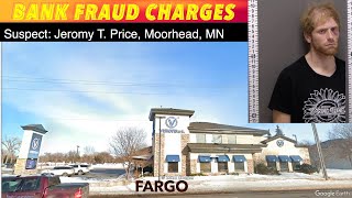 Bank Fraud Charges In Fargo