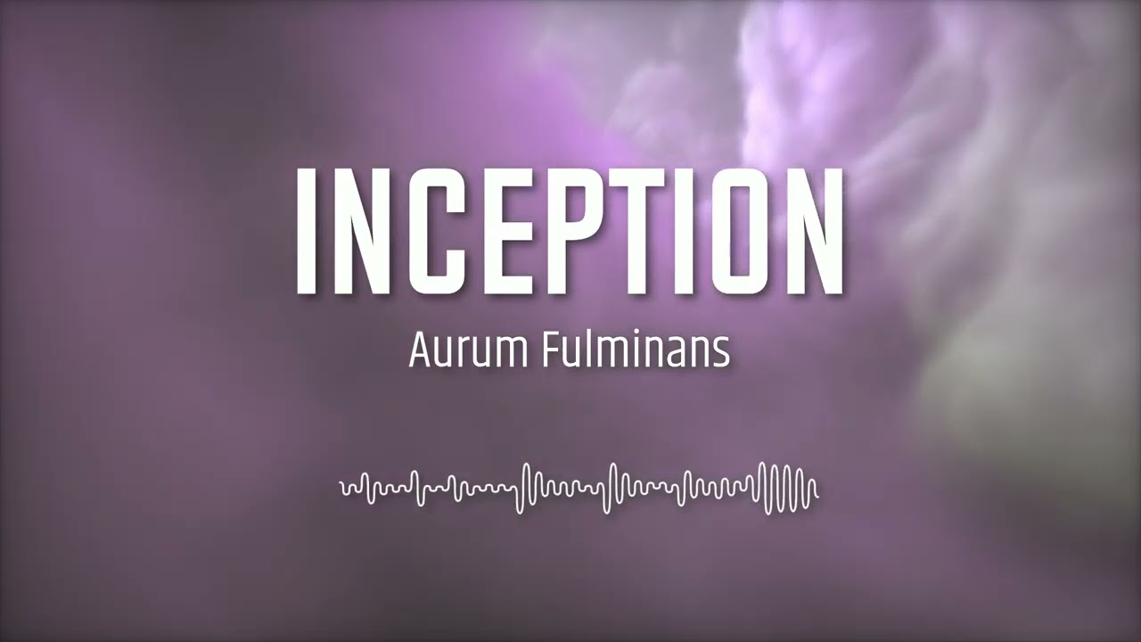 Aurum Fulminans - Inception (Music Video)
