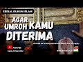 [LIVE] Serial Rukun Islam : Agar Umroh Kamu Diterima - Ustadz Dr. Syafiq Riza Basalamah, M.A