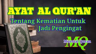 Ayat Al Quran Tentang Kematian, Berisi Nasihat dan Pesan | murotal quran screenshot 3