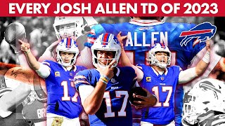 EVERY Josh Allen Touchdown From The 2023 Season! | Buffalo Bills