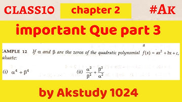 #11 class 10 maths chapter 2 important  Questions part #3 | polynomials by Akstudy1024 | RD SHARMA