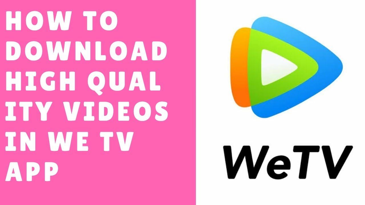 App wetv Download WeTV