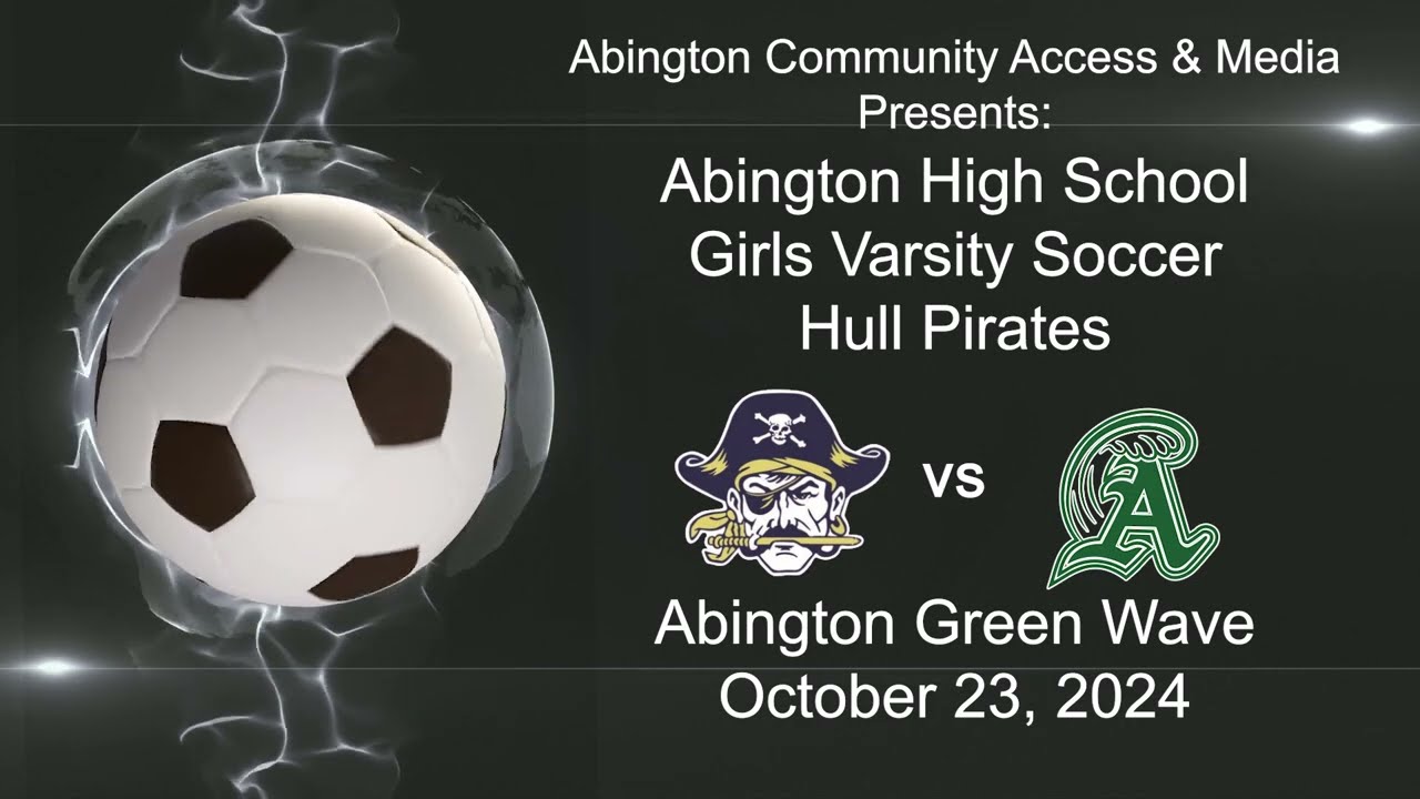 Hull Pirates vs Abington Girls Varsity Soccer; October 23, 2024