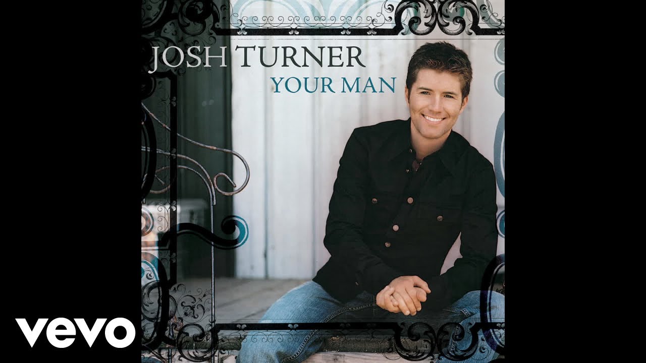 Josh Turner   Lord Have Mercy On A Country Boy Official Audio