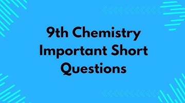 Essential 9th Grade Chemistry Questions|| Guess paper ||