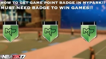 NBA2K17 HOW TO GET MYPARK GAMEPOINT BADGE!!!