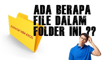 VBA Excel hitung jumlah file dalam folder - Tutorial Excel Macro