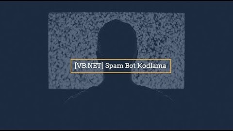 [VB.NET] Spam Bot Kodlama