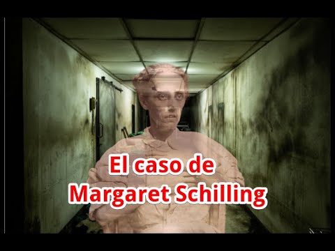 EL caso de Margaret Schilling