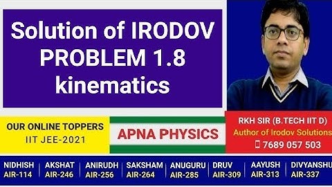 Solution of IRODOV PROBLEM 1.8 kinematics By RKH SIR