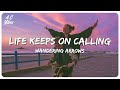 Wandering Arrows - Life Keeps On Calling (Lyric Video)