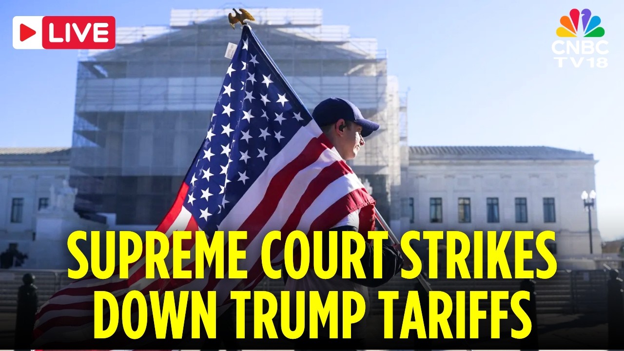 Trump Tariffs LIVE: US Supreme Court Strikes Down Imposing Sweeping ...